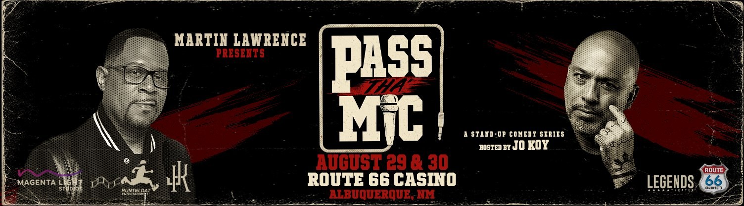 Martin Lawrence Presents Pass Tha' Mic, hosted by Jo Koy — Aug 29 & 30, 2026 · Route 66 Casino, Albuquerque NM